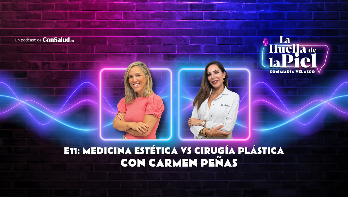 'La Huella de la Piel' con Carmen Peñas (@soycarmenpe) sobre Medicina Estética y Cirugía Plástica.