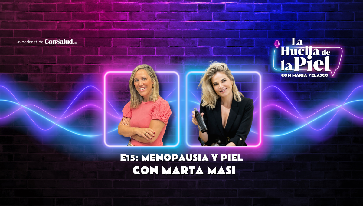 'La Huella de la Piel' con Marta Masi (@martamasi5) sobre menopausia, piel y bienestar.